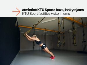Atmintinė KTU Sporto bazių lankytojams KTU Sport facilities visitor memo